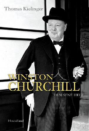 Winston Churchill : den sene helt