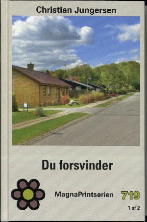 Du forsvinder. Bind 1