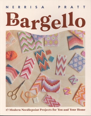 Bargello : 17 modern needlepoint projects for you and your home