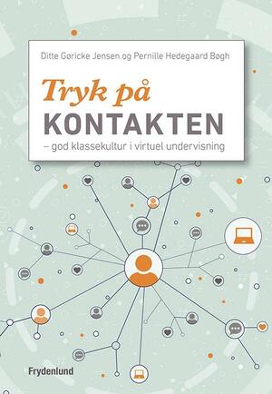 Tryk på kontakten : god klassekultur i virtuel undervisning