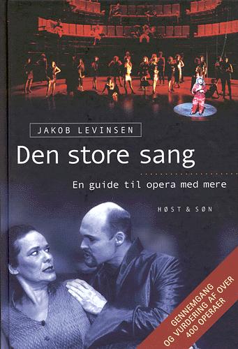 Den store sang : en guide til opera med mere