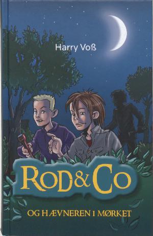 Rod & co og hævneren i mørket