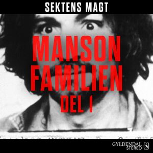 Mansonfamilien. 1. del