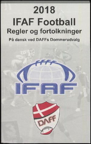 IFAF Football - regler & fortolkninger. Årgang 2018