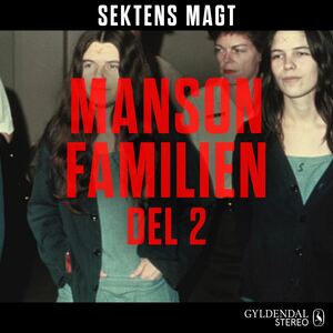 Mansonfamilien. 2. episode