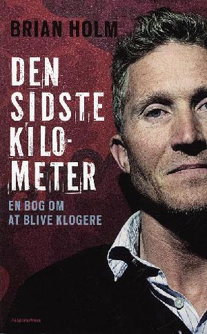 Den sidste kilometer : en bog om at blive klogere