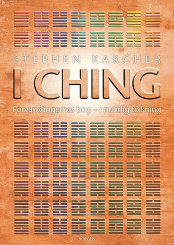 I Ching : forvandlingernes bog i nutidig tolkning