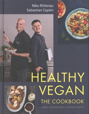 Healthy vegan : the cookbook