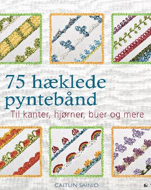 75 hæklede pyntebånd : til kanter, hjørner, buer og mere