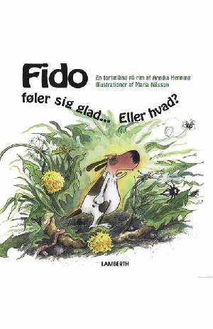 Fido føler sig glad - eller hvad? : en fortælling på rim