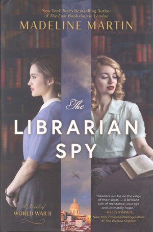 The librarian spy : a novel of World War II