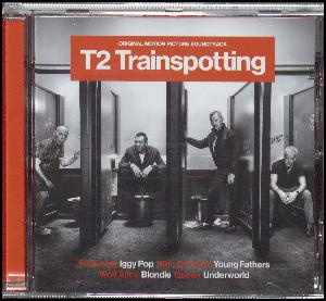 T2 trainspotting : original motion picture soundtrack