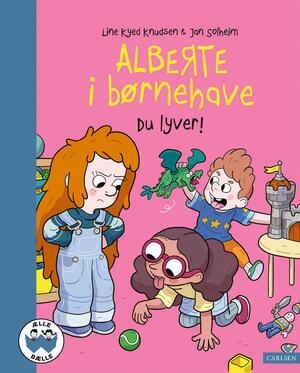 Alberte i børnehave - du lyver!