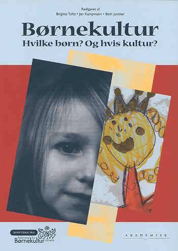 Børnekultur : hvilke børn? og hvis kultur?