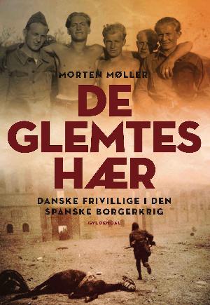 De glemtes hær : danske frivillige i den spanske borgerkrig