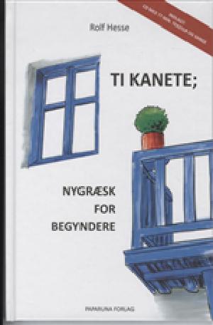 Ti kanete; : nygræsk for begyndere