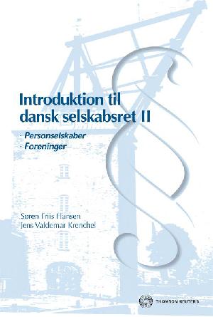 Introduktion til dansk selskabsret. Bind 2 : Personselskaber, foreninger, fonde