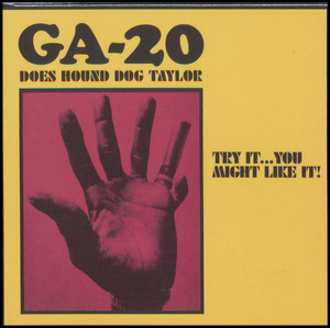 GA-20 does Hound Dog Taylor : Try it - you might like it!