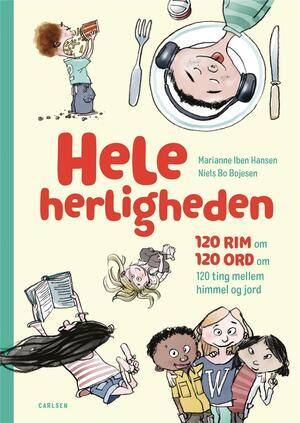 Hele herligheden : 120 rim om 120 ord om 120 ting mellem himmel og jord