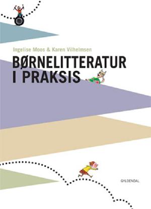 Børnelitteratur i praksis