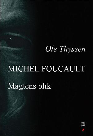 Michel Foucault : magtens blik