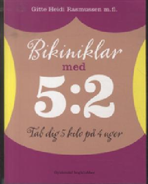 Bikiniklar med 5:2 : tab dig 5 kilo på 4 uger