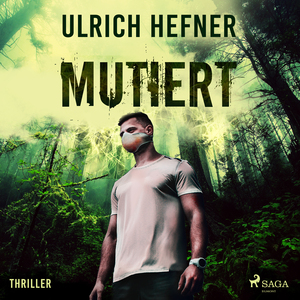 Mutiert: Thriller