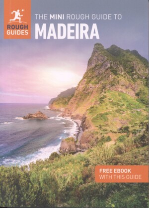 The mini rough guide to Madeira