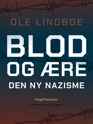 Blod & ære : den ny nazisme