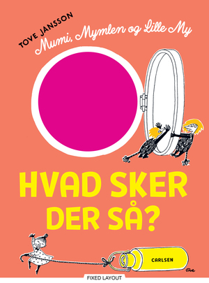 Mumi, Mymlen og lille My : hvad sker der så?