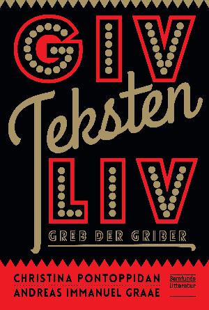 Giv teksten liv : greb der griber