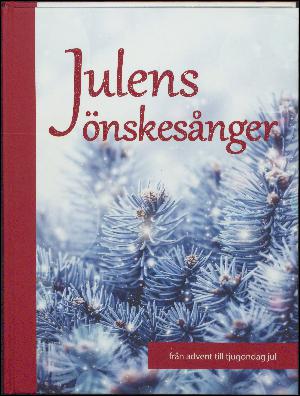 Julens önskesånger : från advent til tjugondag jul