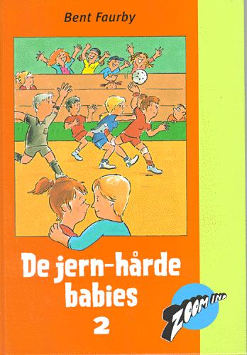 De jernhårde babies. Bind 2