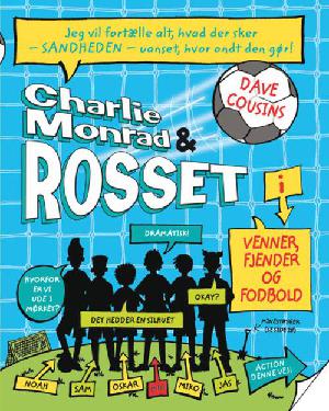 Charlie Monrad & Rosset - venner, fjender og fodbold