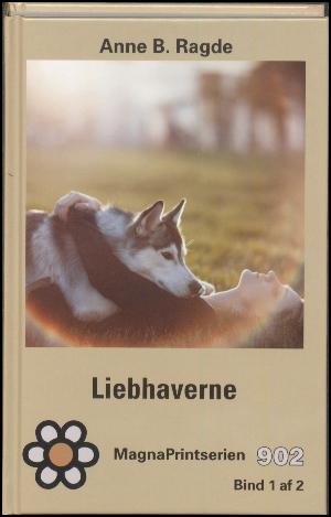 Liebhaverne. Bind 1