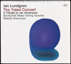 The Ystad concert : a tribute to Jan Johansson
