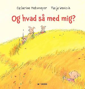 Og hvad så med mig?