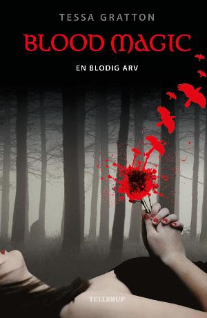 Blood magic. Bind 1 : En blodig arv