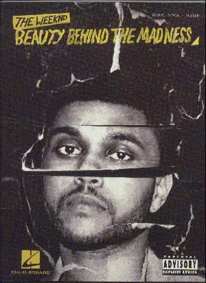 Beauty behind the madness : \piano, vocal, guitar\