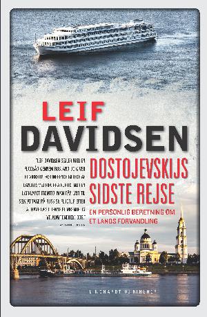 Dostojevskijs sidste rejse : en personlig beretning om et lands forvandling : rejseerindringer