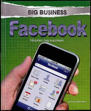 Facebook : historien bag succesen