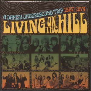 Living on the hill : a Danish underground trip 1967-1974