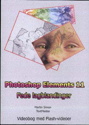 Photoshop Elements 11 - fede lagblandinger
