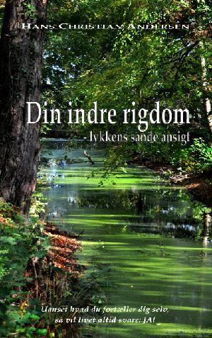 Din indre rigdom : lykkens sande ansigt