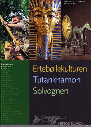 Ertebøllekulturen, Tutankhamon, Solvognen