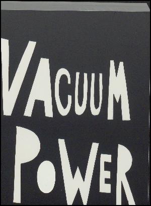 Vacuum power : 176 tegninger, 2012-2016