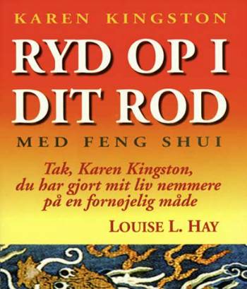 Ryd op i dit rod med Feng Shui