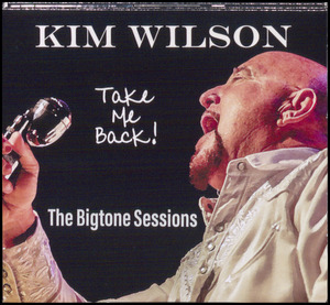 Take me back! : the Bigtone sessions