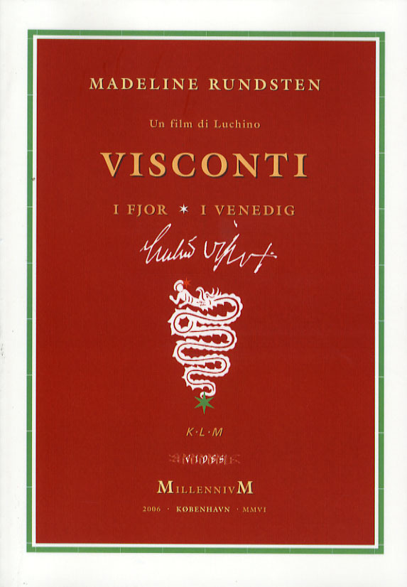 Un film di Luchino Visconti : metamorphosis : Babylonia vs. Pandæmonium : i fjor i Venedig : en monografi om Luchino Visconti