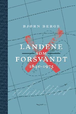 Landene som forsvandt : 1840-1975